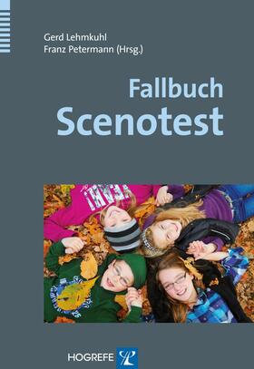 Lehmkuhl / Petermann | Fallbuch Scenotest | E-Book | sack.de