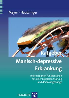Meyer / Hautzinger | Ratgeber Manisch-depressive Erkrankung | E-Book | sack.de
