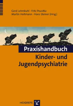 Lehmkuhl / Poustka / Holtmann |  Praxishandbuch Kinder- und Jugendpsychiatrie | eBook | Sack Fachmedien