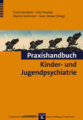 Lehmkuhl / Poustka / Holtmann |  Praxishandbuch Kinder- und Jugendpsychiatrie | eBook | Sack Fachmedien