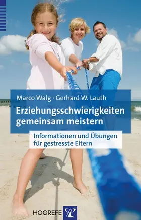 Walg / Lauth |  Erziehungsschwierigkeiten gemeinsam meistern | eBook | Sack Fachmedien
