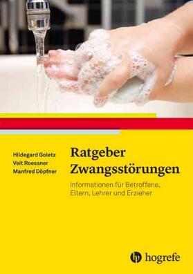 Goletz / Döpfner / Roessner | Ratgeber Zwangsstörungen | E-Book | sack.de