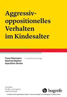 Petermann / Döpfner / Görtz-Dorten |  Aggressiv-oppositionelles Verhalten im Kindesalter | eBook | Sack Fachmedien