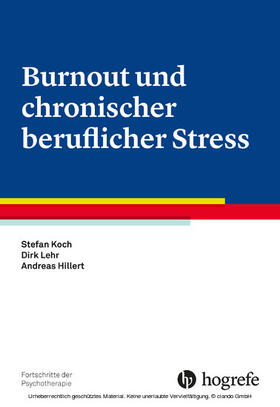 Koch / Lehr / Hillert |  Burnout und chronischer beruflicher Stress | eBook | Sack Fachmedien