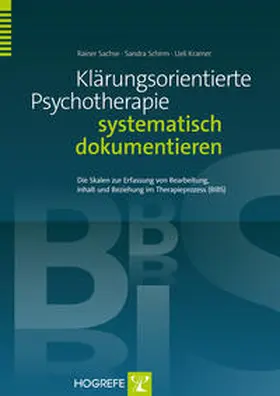 Sachse / Schirm / Kramer |  Klärungsorientierte Psychotherapie systematisch dokumentieren | eBook | Sack Fachmedien