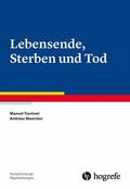 Trachsel / Maercker |  Lebensende, Sterben und Tod | eBook | Sack Fachmedien