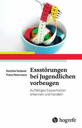 Verbeek / Petermann |  Essstörungen bei Jugendlichen vorbeugen | eBook | Sack Fachmedien