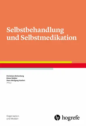 Brähler / Eichenberg / Hoefert | Selbstbehandlung und Selbstmedikation | E-Book | sack.de