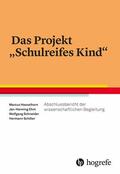 Ehm / Hasselhorn / Schneider |  Das Projekt "Schulreifes Kind" | eBook | Sack Fachmedien