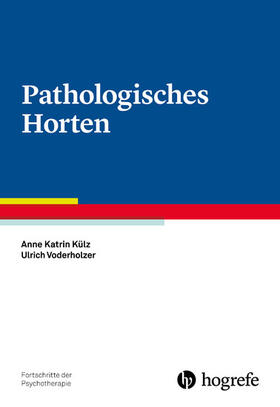 Külz / Voderholzer | Pathologisches Horten | E-Book | sack.de
