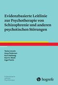 Lincoln / Pedersen / Hahlweg |  Evidenzbasierte Leitlinie zur Psychotherapie von Schizophrenie und anderen psychotischen Störungen | eBook | Sack Fachmedien