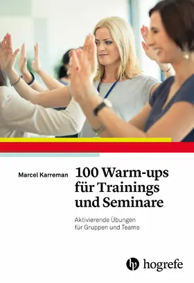 Karreman | 100 Warm-ups für Trainings und Seminare | E-Book | www.sack.de