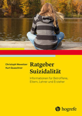 Wewetzer / Quaschner |  Ratgeber Suizidalität | Buch |  Sack Fachmedien