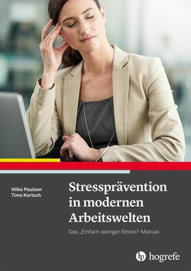 Paulsen / Kortsch | Stressprävention in modernen Arbeitswelten | E-Book | sack.de
