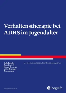 Geissler / Romanos / Vloet |  Verhaltenstherapie bei ADHS im Jugendalter | eBook | Sack Fachmedien