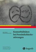 Sachse / Kiszkenow-Bäker |  Komorbiditäten bei Persönlichkeitsstörungen | eBook | Sack Fachmedien
