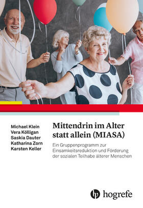 Klein / Kölligan / Dauter |  Mittendrin im Alter statt allein (MIASA) | eBook | Sack Fachmedien