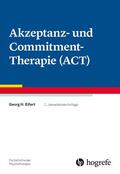 Eifert |  Akzeptanz- und Commitment-Therapie (ACT) | eBook | Sack Fachmedien