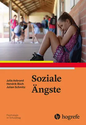 Asbrand / Büch / Schmitz |  Soziale Ängste | eBook | Sack Fachmedien