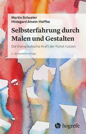 Schuster / Ameln-Haffke | Selbsterfahrung durch Malen und Gestalten | E-Book | www.sack.de