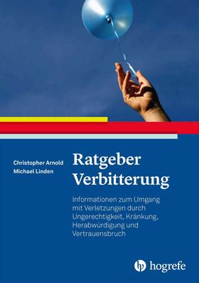Linden / Arnold | Ratgeber Verbitterung | E-Book | sack.de
