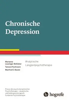 Leuzinger-Bohleber / Beutel / Fischmann |  Chronische Depression | eBook | Sack Fachmedien