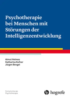 Bengel / Kufner / Helmes |  Psychotherapie bei Menschen mit Störungen der Intelligenzentwicklung | eBook | Sack Fachmedien