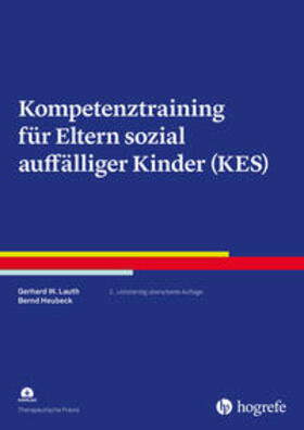 Lauth / Heubeck | Lauth, G: Kompetenztraining für Eltern (KES) | Buch | 978-3-8444-3185-8 | sack.de