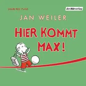 Weiler |  Hier kommt Max! | Sonstiges |  Sack Fachmedien