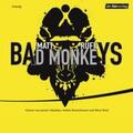 Ruff |  Bad Monkeys | Sonstiges |  Sack Fachmedien