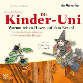 Bachmann |  Die Kinder-Uni. Warum reiten Hexen auf Besen? | Sonstiges |  Sack Fachmedien