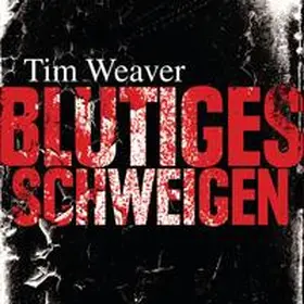 Weaver |  Blutiges Schweigen | Sonstiges |  Sack Fachmedien