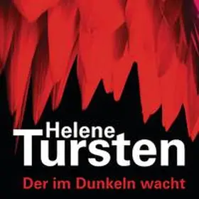 Tursten |  Der im Dunkeln wacht | Sonstiges |  Sack Fachmedien