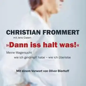 Frommert / Clasen |  "Dann iss halt was!" | Sonstiges |  Sack Fachmedien