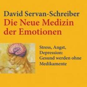 Servan-Schreiber | Die neue Medizin der Emotionen | Sonstiges | 978-3-8445-1149-9 | sack.de