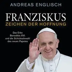 Englisch |  Franziskus - Zeichen der Hoffnung | Sonstiges |  Sack Fachmedien