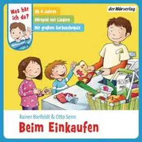 Bielfeldt / Senn |  Was hör ich da? Beim Einkaufen | Sonstiges |  Sack Fachmedien