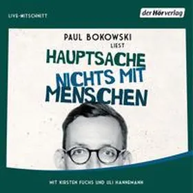 Bokowski |  Hauptsache nichts mit Menschen | Sonstiges |  Sack Fachmedien