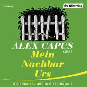 Capus |  Mein Nachbar Urs | Sonstiges |  Sack Fachmedien