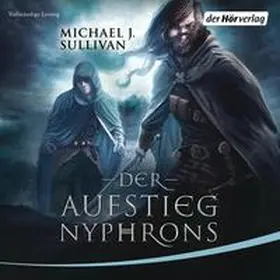 Sullivan |  Der Aufstieg Nyphrons (Riyria 3) | Sonstiges |  Sack Fachmedien