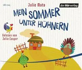 Mata |  Mein Sommer unter Hühnern | Sonstiges |  Sack Fachmedien
