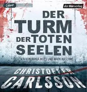 Carlsson |  Der Turm der toten Seelen | Sonstiges |  Sack Fachmedien