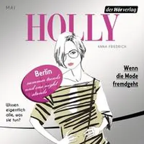 Friedrich |  Holly. Wenn die Mode fremdgeht | Sonstiges |  Sack Fachmedien