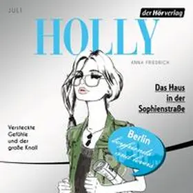 Friedrich |  Holly. Das Haus in der Sophienstraße | Sonstiges |  Sack Fachmedien