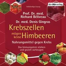Béliveau / Gingras |  Krebszellen mögen keine Himbeeren | Sonstiges |  Sack Fachmedien