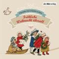 Heine / Claudius / Ringelnatz |  Fröhliche Weihnacht überall | Sonstiges |  Sack Fachmedien