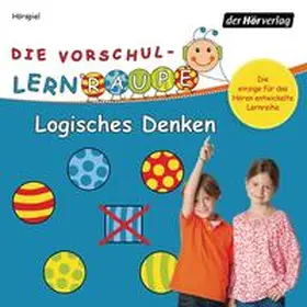 Zorn |  Die Vorschul-Lernraupe: Logisches Denken | Sonstiges |  Sack Fachmedien