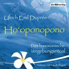 Duprée |  Ho'oponopono | Sonstiges |  Sack Fachmedien