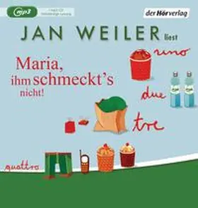 Weiler |  Maria, ihm schmeckt's nicht | Sonstiges |  Sack Fachmedien