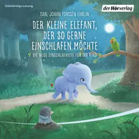 Forssén Ehrlin |  Der kleine Elefant, der so gerne einschlafen möchte | Sonstiges |  Sack Fachmedien
